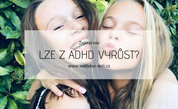 blog_lze_z_adhd_vyrust